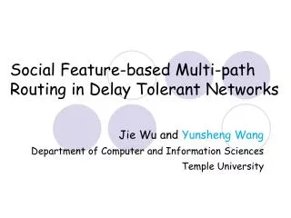 Social Feature-based Multi-path Routing in Delay Tolerant Networks