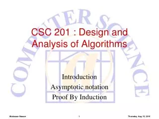 CSC 201 : Design and Analysis of Algorithms