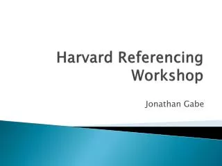 Harvard Referencing Workshop