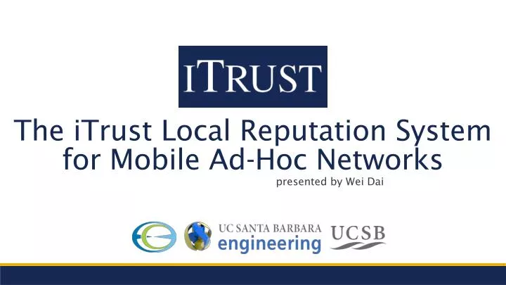 the itrust local reputation system for mobile ad hoc networks