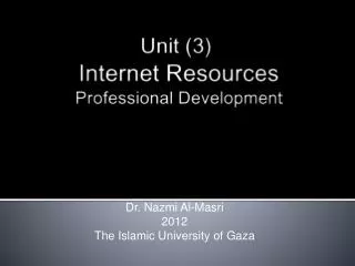 Unit (3) Internet Resources Professional Development