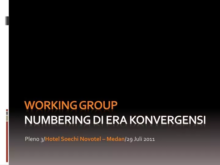 working group numbering di era konvergensi