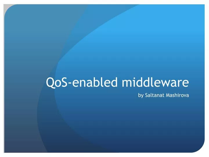 qos enabled middleware