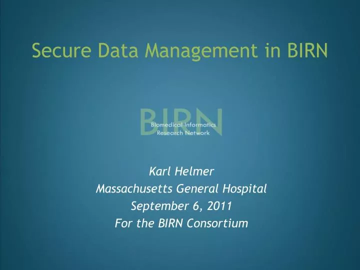secure data management in birn