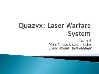 Quazyx : Laser Warfare System