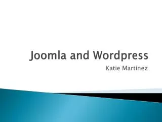 Joomla and Wordpress
