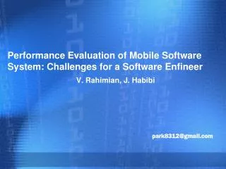 Performance Evaluation of Mobile Software System: Challenges for a Software Enfineer