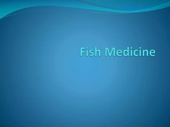 fish medicine