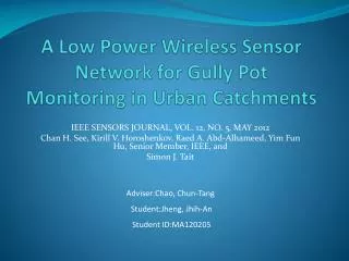 A Low Power Wireless Sensor Network for Gully Pot Monitoring in Urban Catchments