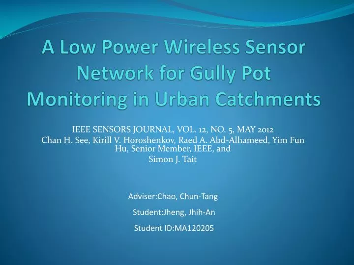 a low power wireless sensor network for gully pot monitoring in urban catchments