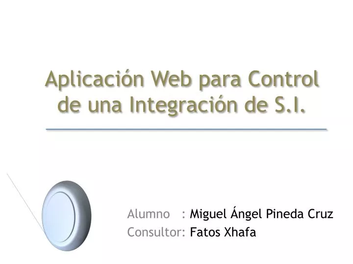 aplicaci n web para control de una integraci n de s i