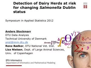 Detection of Dairy Herds at risk for changing Salmonella Dublin status