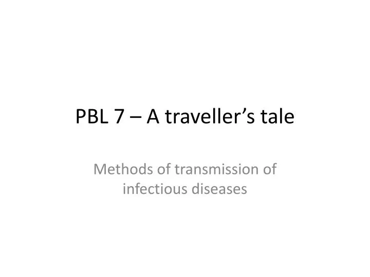 pbl 7 a traveller s tale