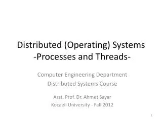 Distributed (Operating) Systems - Processes and Threads -