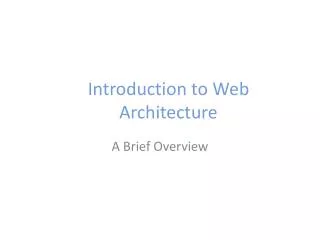 Introduction to Web Architecture