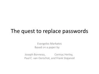 The quest to replace passwords