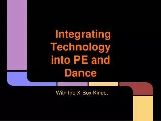 Integrating Technology into PE and Dance