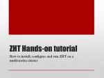ZHT Hands-on tutorial