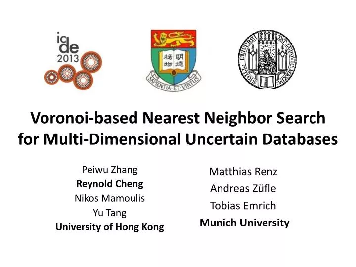 voronoi based nearest neighbor search for multi dimensional uncertain databases