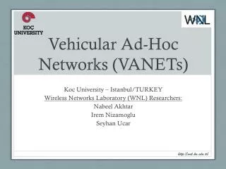 Vehicular Ad-Hoc Networks (VANETs)