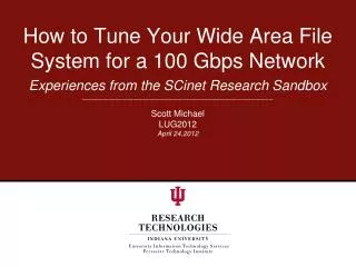 How to Tune Your Wide Area File System for a 100 Gbps Network
