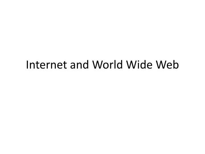 internet and world wide web