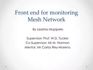 Front end for monitoring Mesh Network