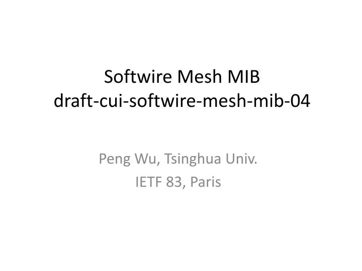softwire mesh mib draft cui softwire mesh mib 04