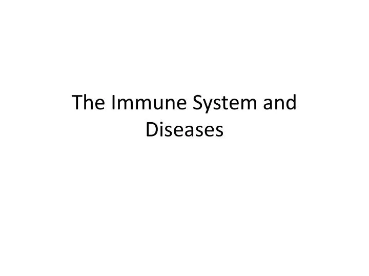 the immune system and diseases