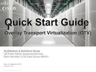 Quick Start Guide Overlay Transport Virtualization (OTV)