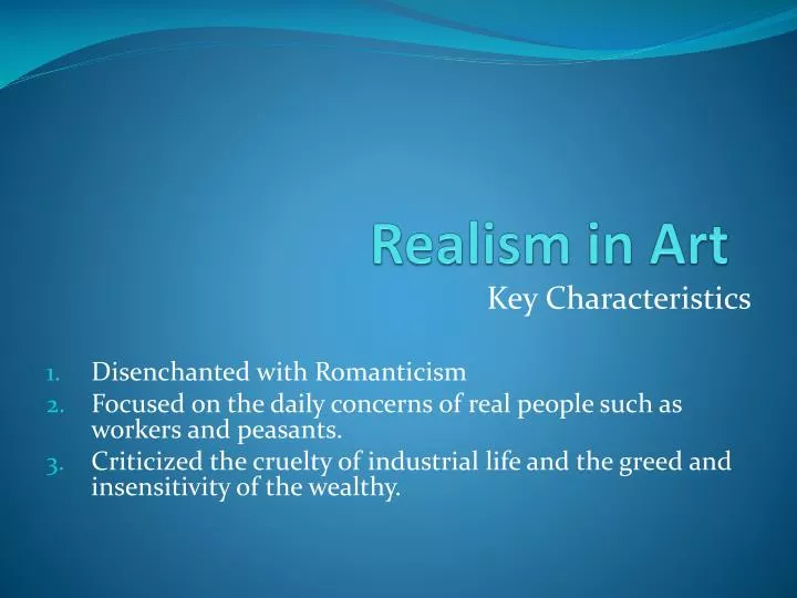 Main characteristic of realism