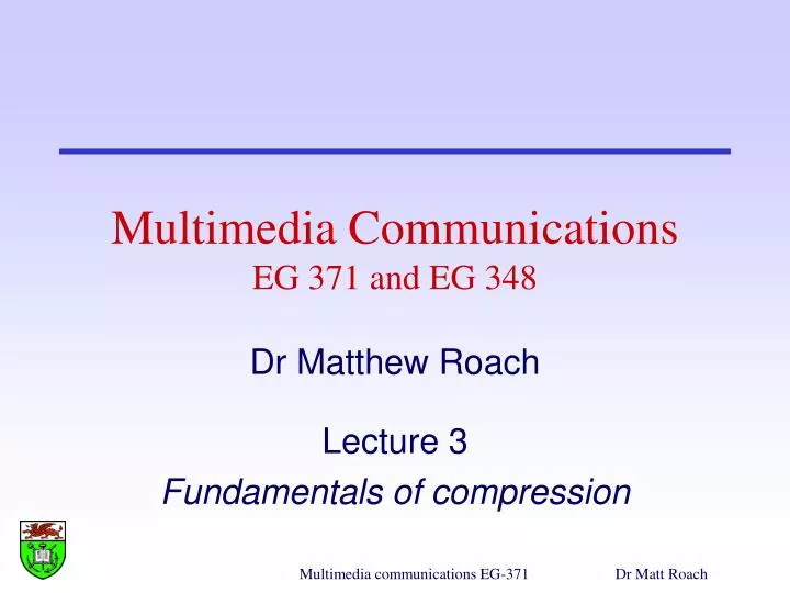 multimedia communications eg 371 and eg 348