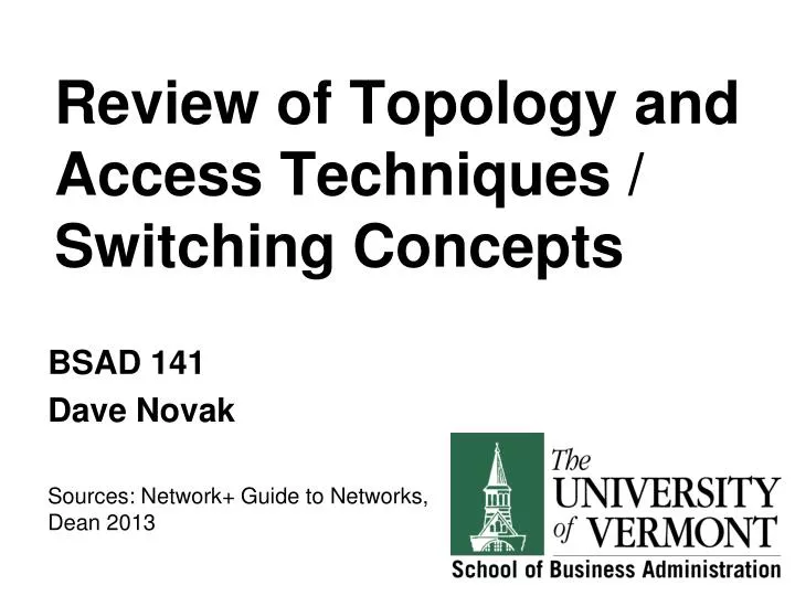 review of topology and access techniques switching concepts