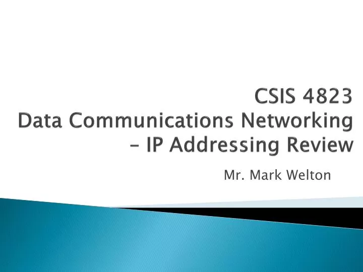 csis 4823 data communications networking ip addressing review