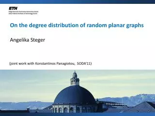 On the degree distribution of random planar graphs Angelika Steger
