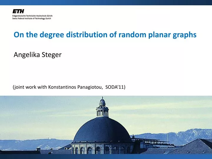 on the degree distribution of random planar graphs angelika steger
