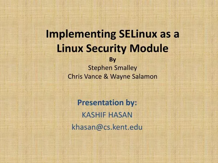 implementing selinux as a linux security module by stephen smalley chris vance wayne salamon