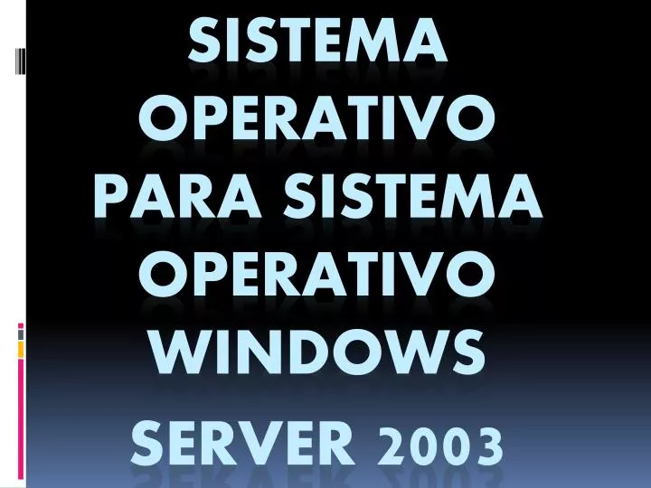 sistema operativo para sistema operativo windows server 2003