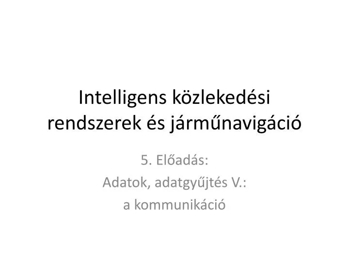 intelligens k zleked si rendszerek s j rm navig ci