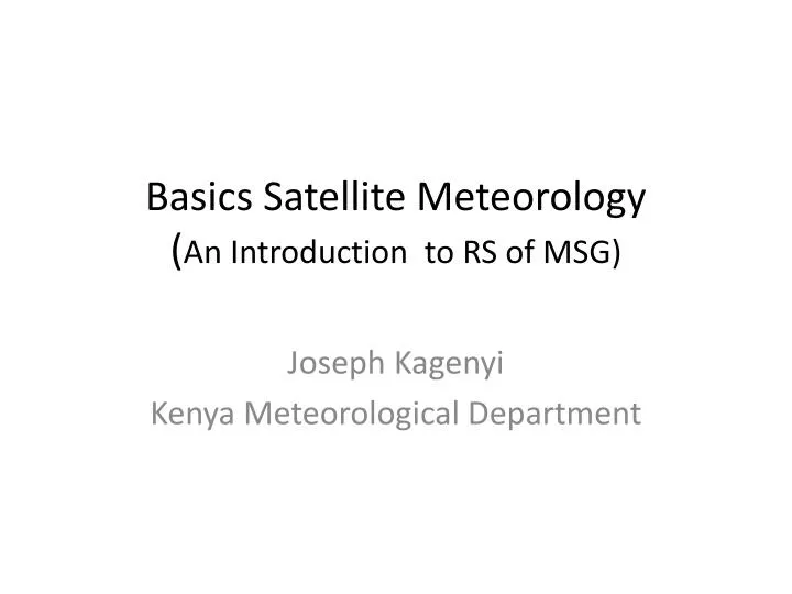 basics satellite meteorology an introduction to rs of msg