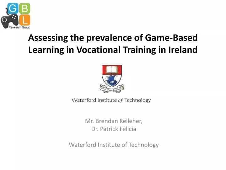 assessing the prevalence of game based learning in vocational training in ireland