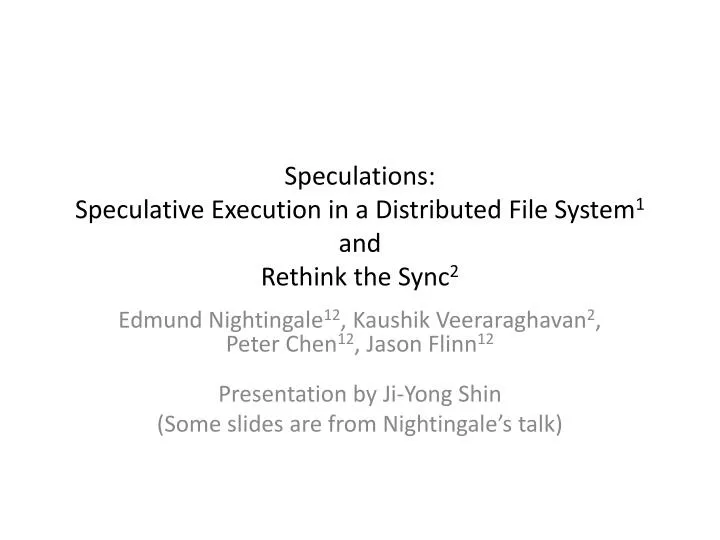 speculations speculative execution in a distributed file system 1 and rethink the sync 2