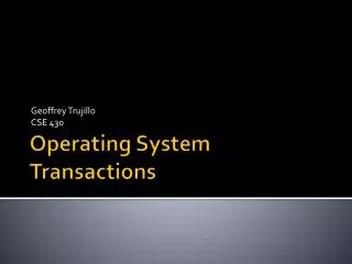 Operating System Transactions