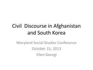 Civil Discourse in Afghanistan and South Korea