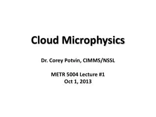 Cloud Microphysics