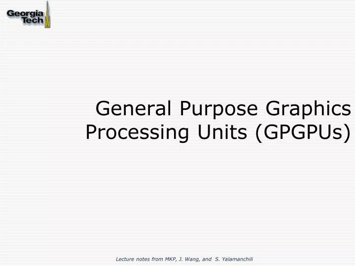 general purpose graphics processing units gpgpus