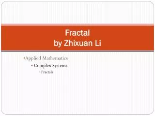 Fractal by Zhixuan Li