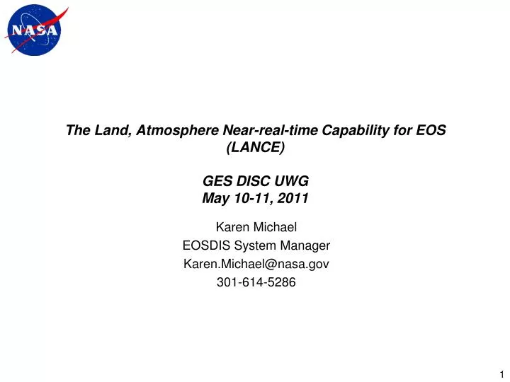the land atmosphere near real time capability for eos lance ges disc uwg may 10 11 2011