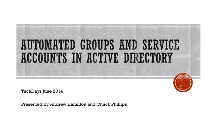 automated groups and service accounts in active directory
