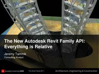 The New Autodesk Revit Family API: Everything is Relative